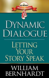 Dynamic Dialogue by William Bernhardt